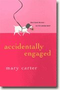 Accidentally Engaged, Mary Carter
