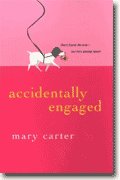 Accidentally Engaged, Mary Carter